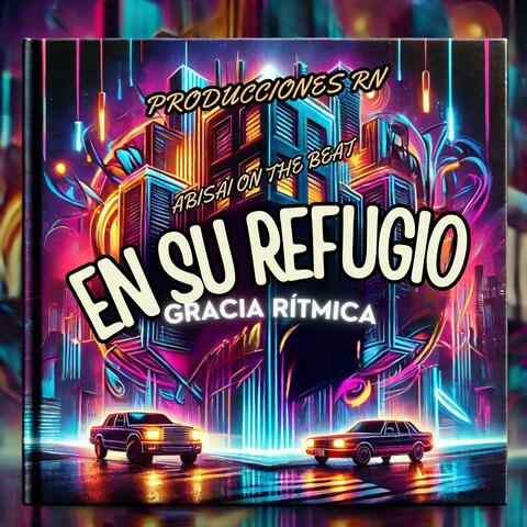 En Su Refugio - By Gracia Rítmica