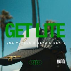 Get Lite (feat. Loe Vurses)