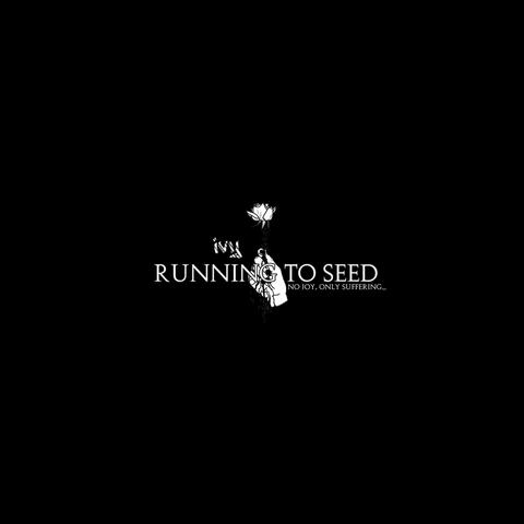 Running to Seed