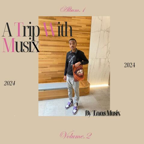 A trip with musix vol 2