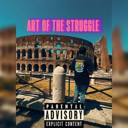 ART OF THE STRUGGLE (Freestyle)