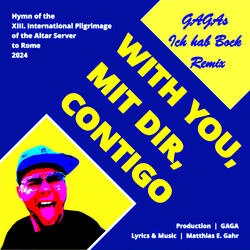 With you, mit dir, contigo