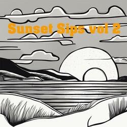 Sunset Sips vol 2