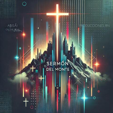 Sermón del Monte (feat. Abisai On The Beat) [Electrónica]