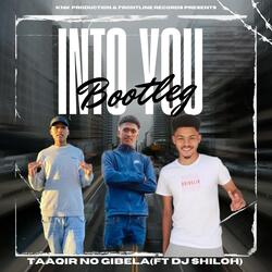 Into You(Bootleg) (feat. DJ Shiloh)