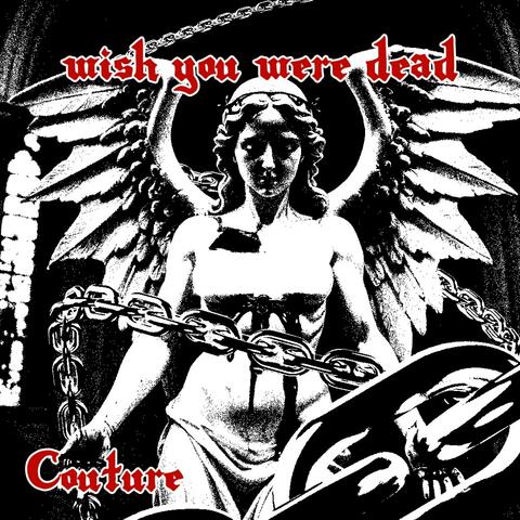wish you were dead (feat. Couture)
