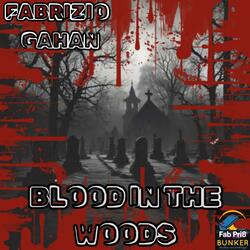 BLOOD IN THE WOODS