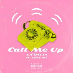 Call Me Up (feat. Elias Ali)