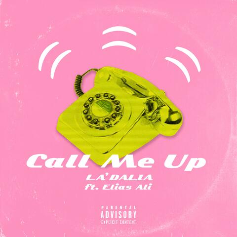 Call Me Up (feat. Elias Ali)