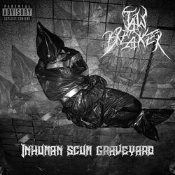 Inhuman Scum Graveyard (feat. cf_fallen)