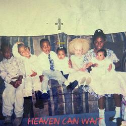 HEAVEN CAN WAIT (feat. Saber Agnew & Ang Sirena)
