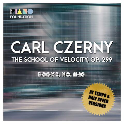 Carl Czerny, The School of Velocity, Op. 299 Book 2 (At tempo and half speed versions for practising)