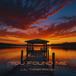 You Found Me