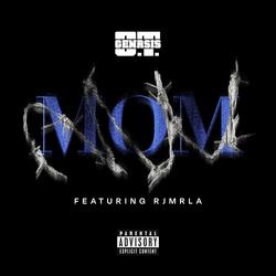 MOM (feat. RJmrLA)