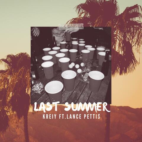 Last Summer (feat. Lance Pettis & Young Taylor)