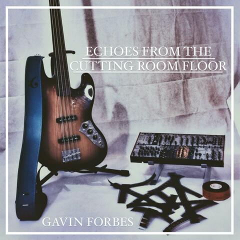 Echoes From The Cutting Room Floor
