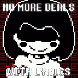 No More Deals With Lyrics | Undertale (feat. MULTI BGM STUDIO & Briana Lee)