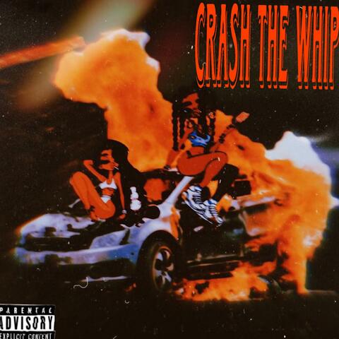 Crash the whip (feat. SoNoLoo)