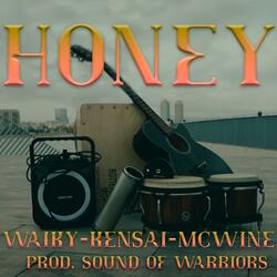HONEY (feat. Waiky, Mcwinemotta & Kensai)