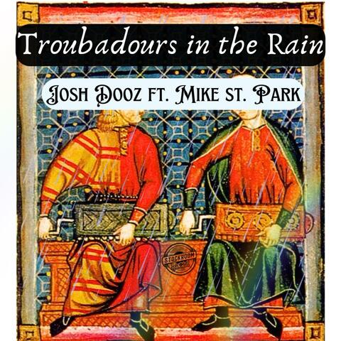 Troubadours in the Rain (feat. Mike St. Park)