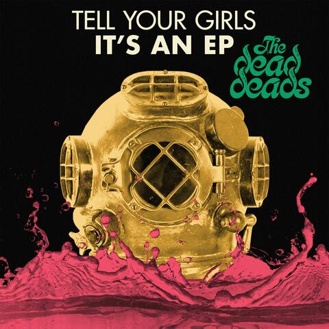 Tell Your Girls It's An EP
