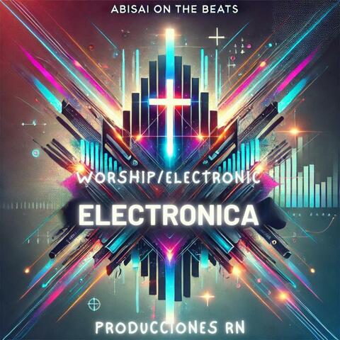 Worship Electronica - Música Cristiana