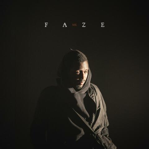 Faze Me