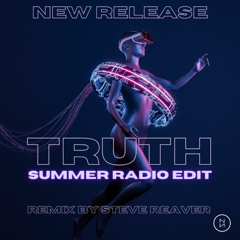 Truth Summer Radio Edit (Steve Reaver Remix Radio Edit)