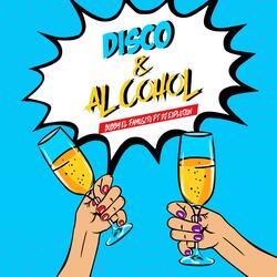 Disco y Alcohol (feat. Dj Explotion)