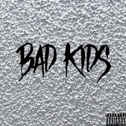 Bad Kids (feat. 03Noble)