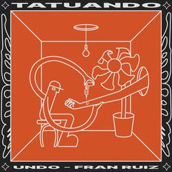 TATUANDO (feat. Fran Ruiz)