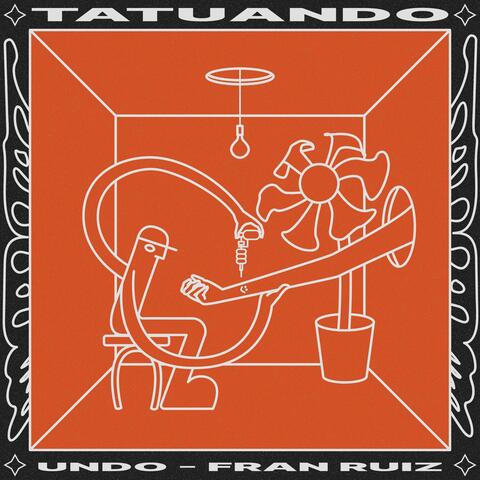 TATUANDO (feat. Fran Ruiz)