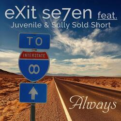 Always (feat. Juvenile & Sully Sold Short)