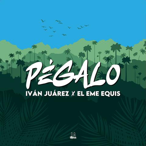 PÉGALO (TRACK.04) (feat. Iván Juárez)