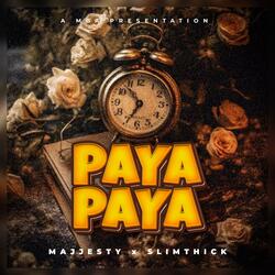 Paya Paya (feat. SlimThick)