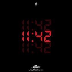 11:42 (feat. JayRock Jax)