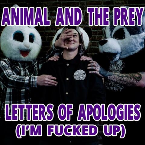 Letters of Apologies (I'm Fucked Up)