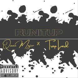 Run It Up (feat. Trap Lord)
