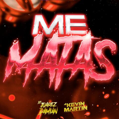 me matas (guaracha) (feat. dj juarez damian)