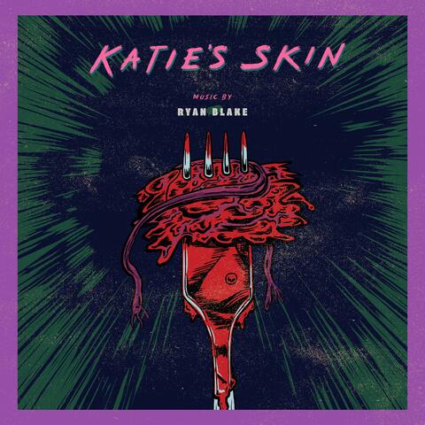 Katie's Skin (Original Motion Picture Score)