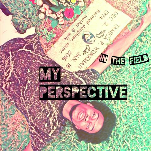 In The Field (feat. Smash C Tha Reviver & Ziggy Zakk)