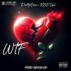 WTF (feat. KBO Shed)