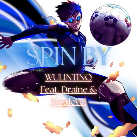 Spin By (feat. Yung-Sheriff & Nextlevel)