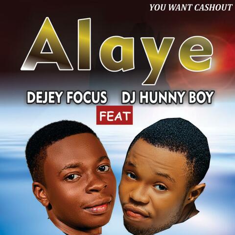 Alaye (feat. Dj Hunny Boy)