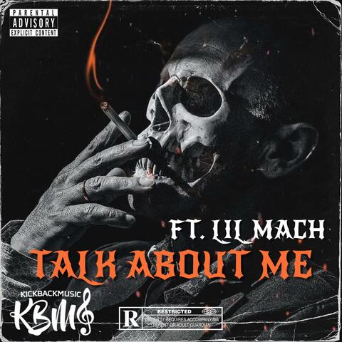 Talk About Me (feat. Lil Macho)