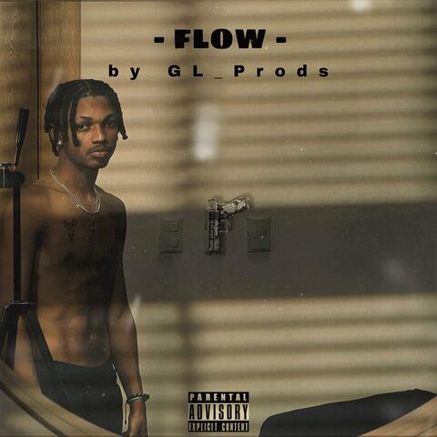 FLOW (Sa Se flo'm, It's Me GL mf...)