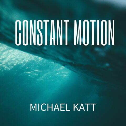 Constant Motion