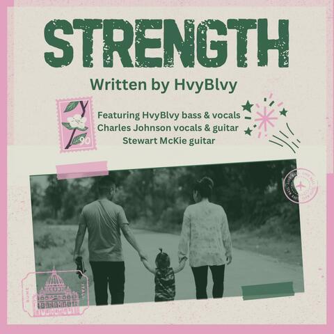 Strength (feat. Hvy Blvy, Charles Johnson & Stewart McKie)