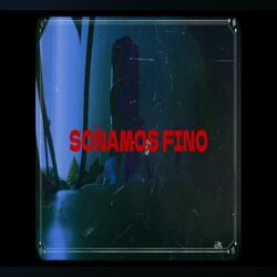 SOÑAMOS FINO