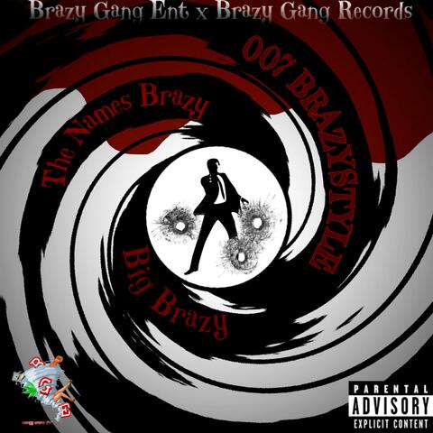 007 Brazystyle